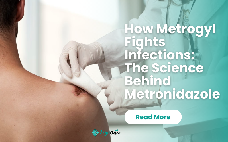 How Metrogyl Fights Infections The Science Behind Metronidazole
