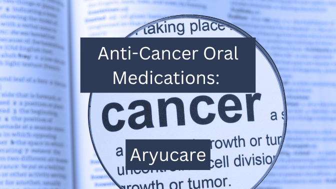 Anti-Cancer Oral Medications How These Drugs Help You Fight Cancer
